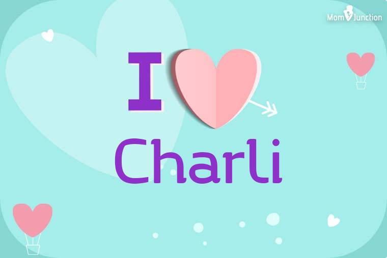 I Love Charli Wallpaper