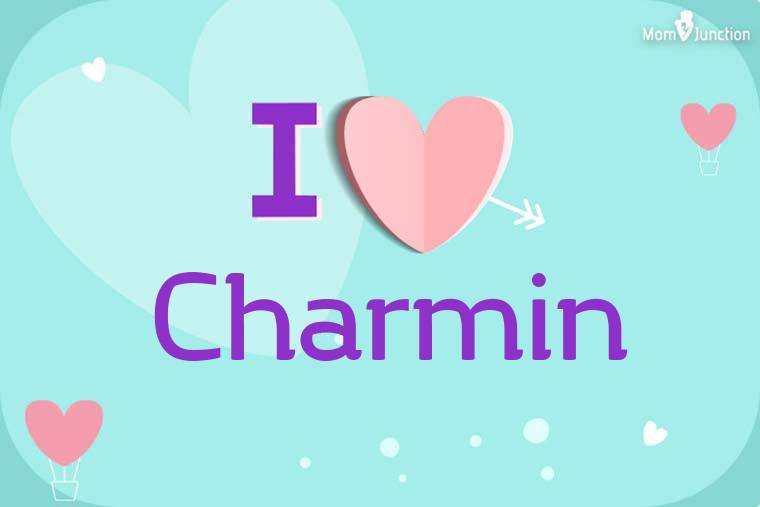 I Love Charmin Wallpaper