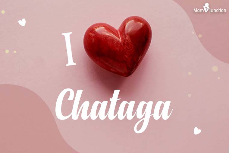 I Love Chataga Wallpaper