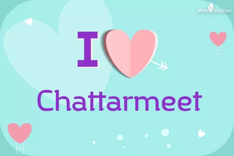 I Love Chattarmeet Wallpaper