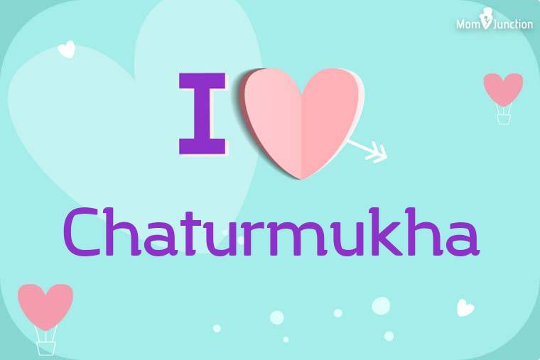 I Love Chaturmukha Wallpaper