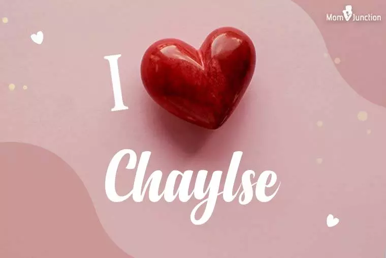 I Love Chaylse Wallpaper