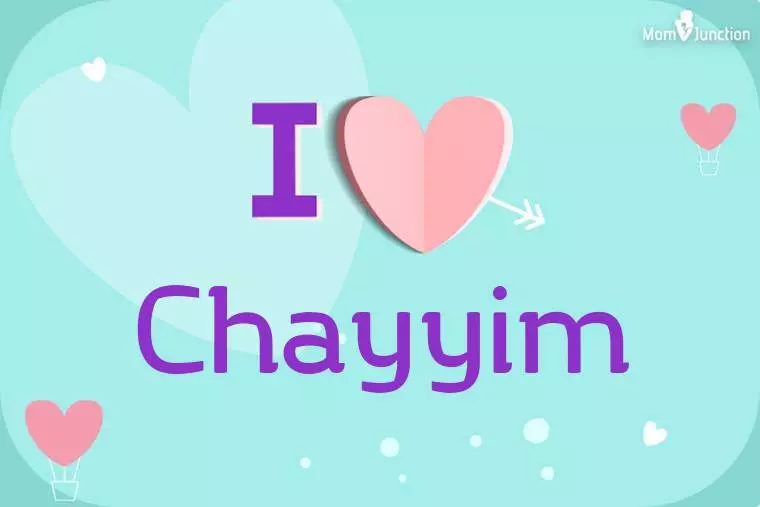 I Love Chayyim Wallpaper