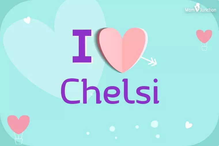 I Love Chelsi Wallpaper