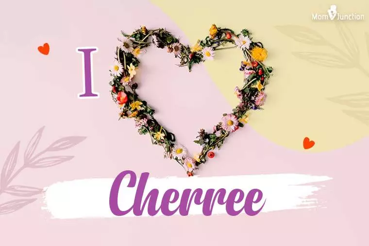 I Love Cherree Wallpaper