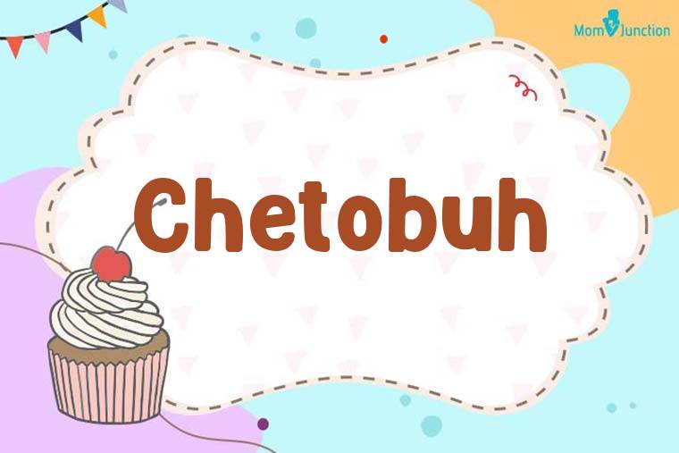 Chetobuh Birthday Wallpaper