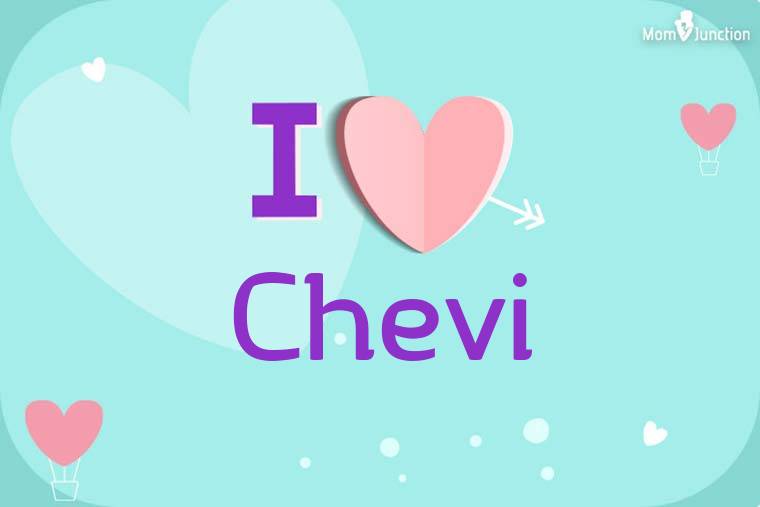 I Love Chevi Wallpaper