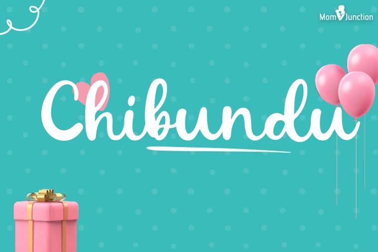 Chibundu Birthday Wallpaper