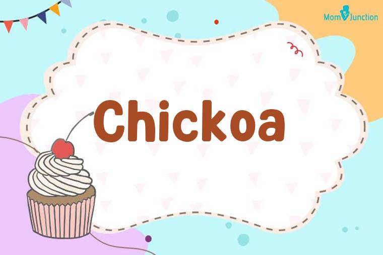 Chickoa Birthday Wallpaper