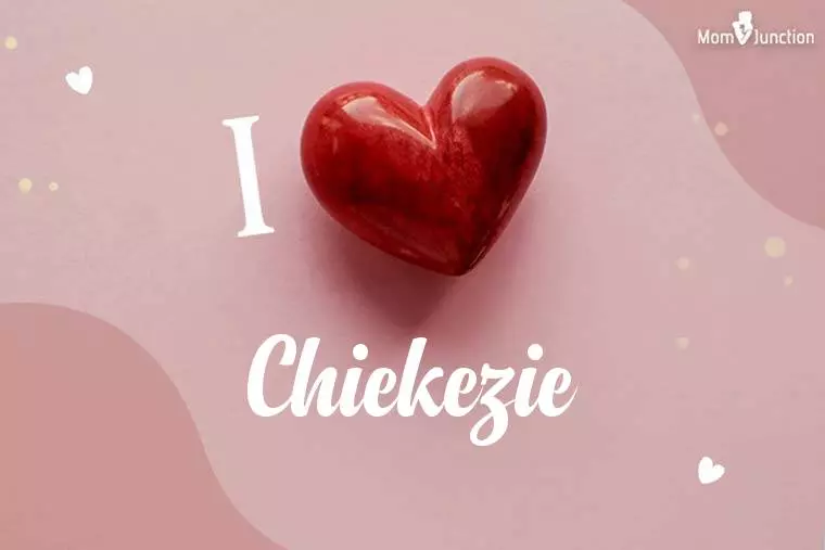 I Love Chiekezie Wallpaper