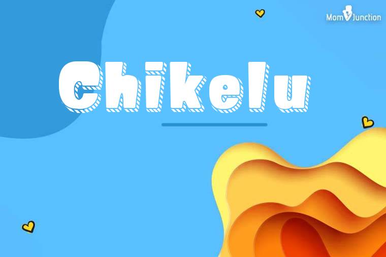 Chikelu 3D Wallpaper