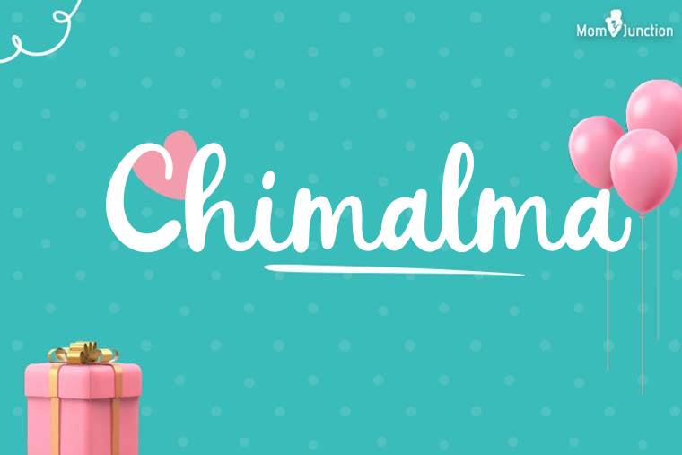 Chimalma Birthday Wallpaper