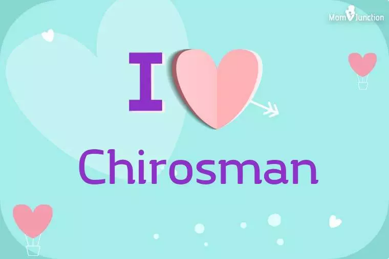 I Love Chirosman Wallpaper