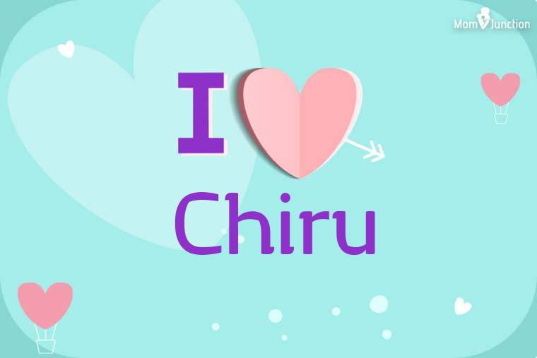 I Love Chiru Wallpaper