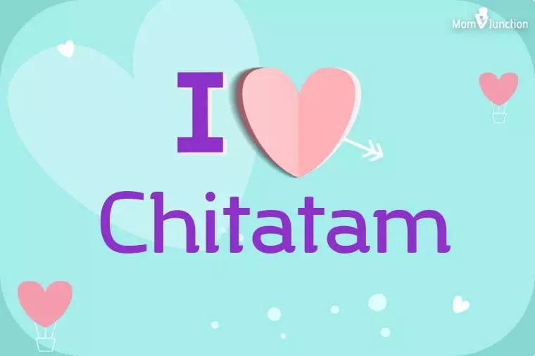 I Love Chitatam Wallpaper