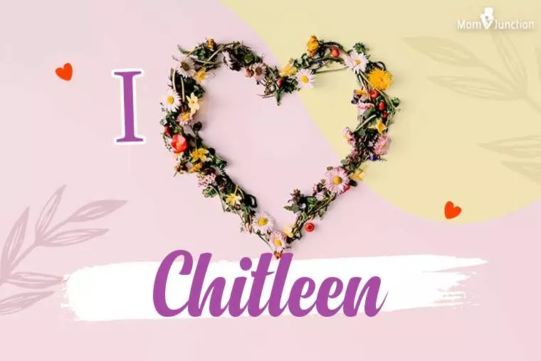 I Love Chitleen Wallpaper