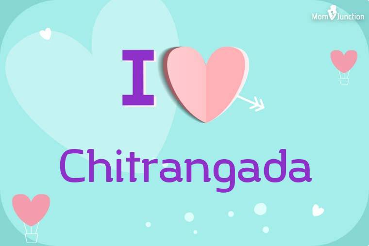 I Love Chitrangada Wallpaper