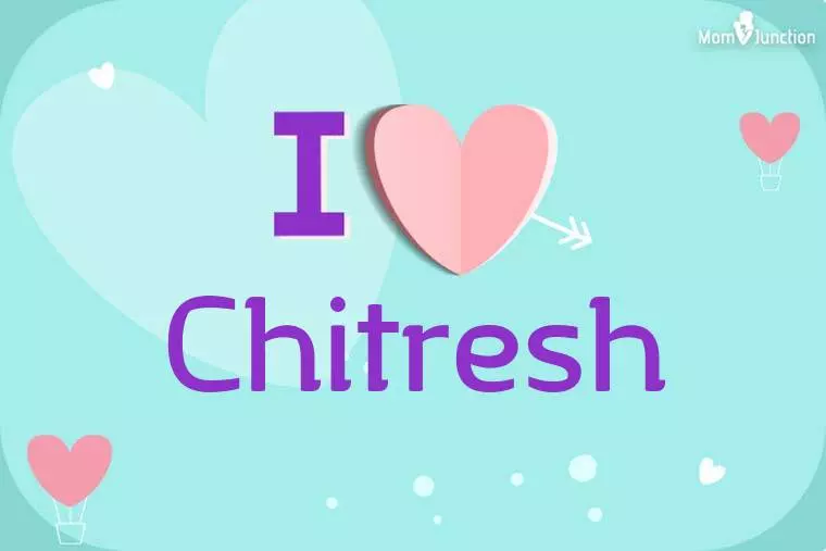 I Love Chitresh Wallpaper