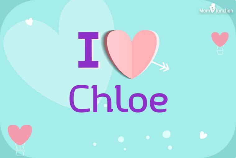 I Love Chloe Wallpaper