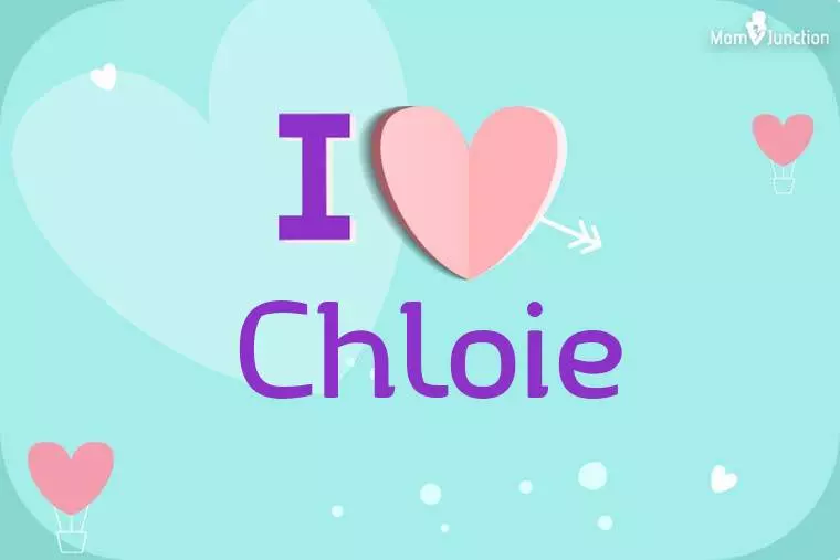 I Love Chloie Wallpaper