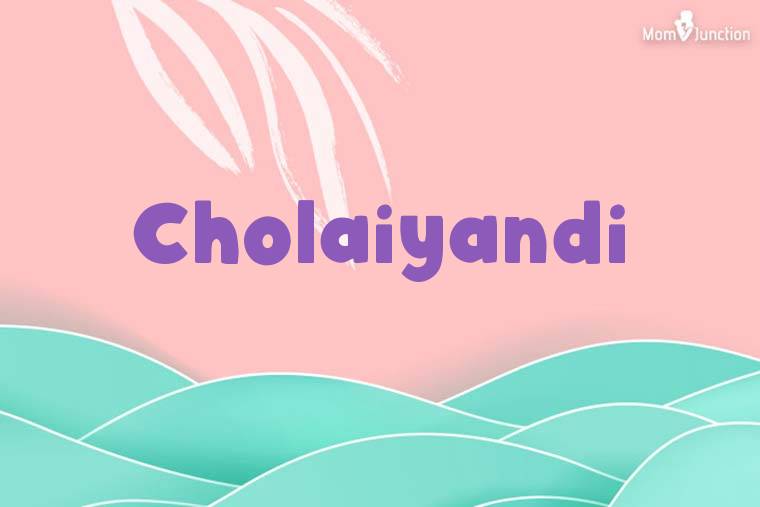 Cholaiyandi Stylish Wallpaper