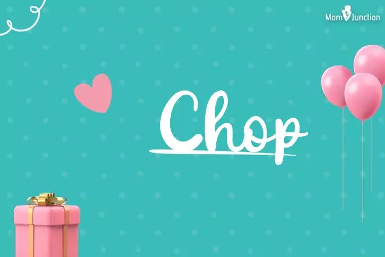 Chop Birthday Wallpaper