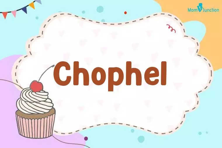 Chophel Birthday Wallpaper