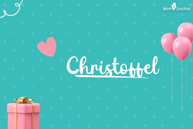 Christoffel Birthday Wallpaper