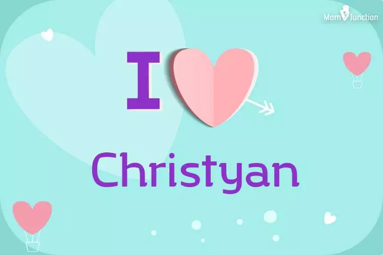 I Love Christyan Wallpaper