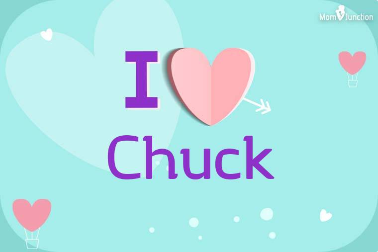 I Love Chuck Wallpaper