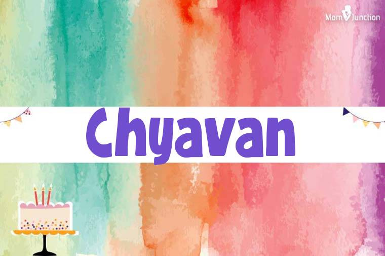 Chyavan Birthday Wallpaper