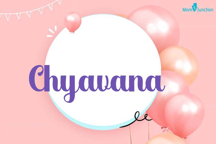 Chyavana Birthday Wallpaper