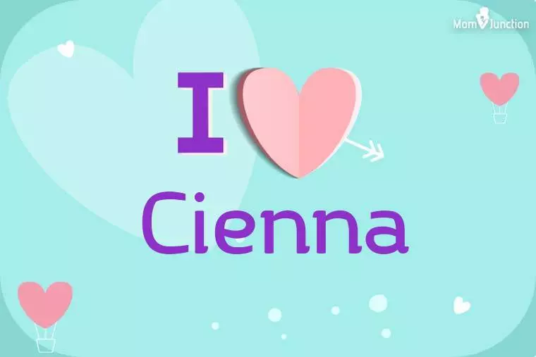 I Love Cienna Wallpaper