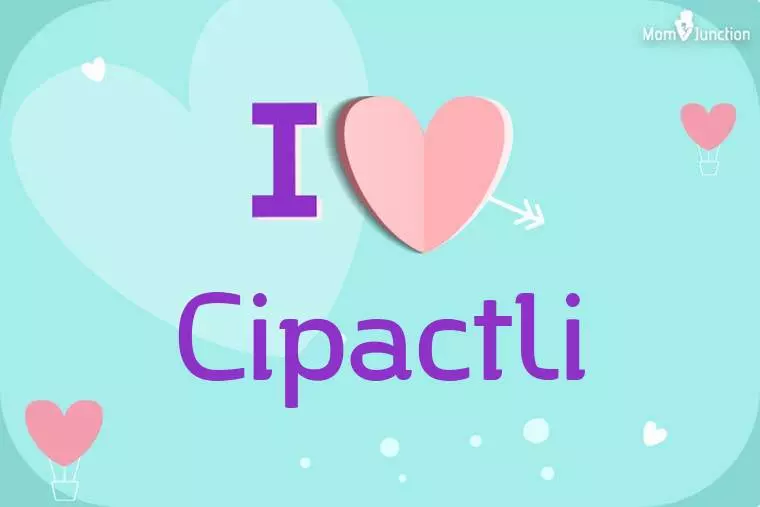 I Love Cipactli Wallpaper