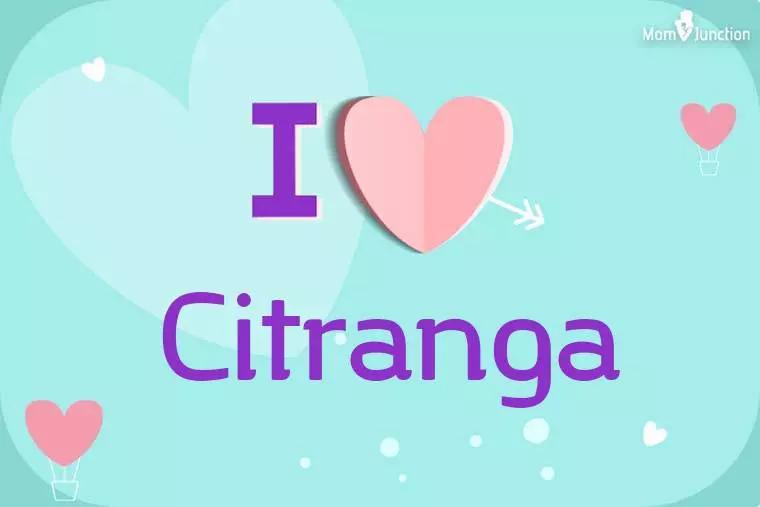 I Love Citranga Wallpaper