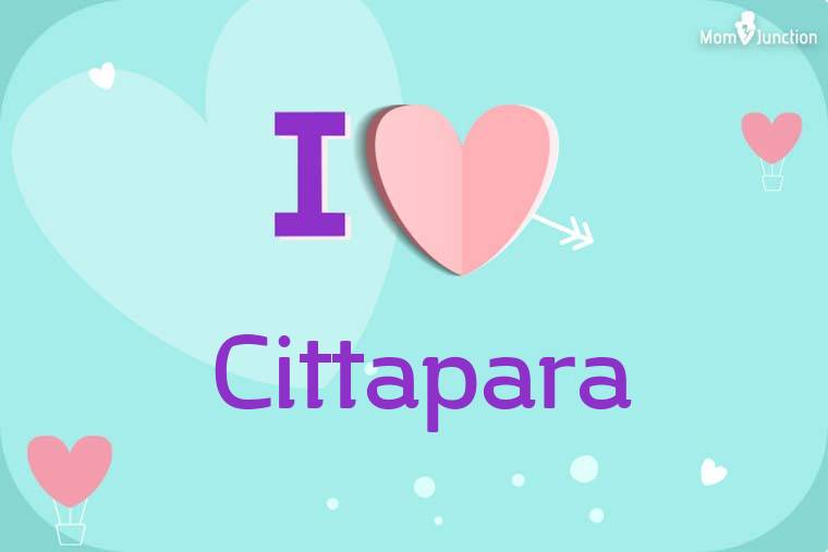 I Love Cittapara Wallpaper