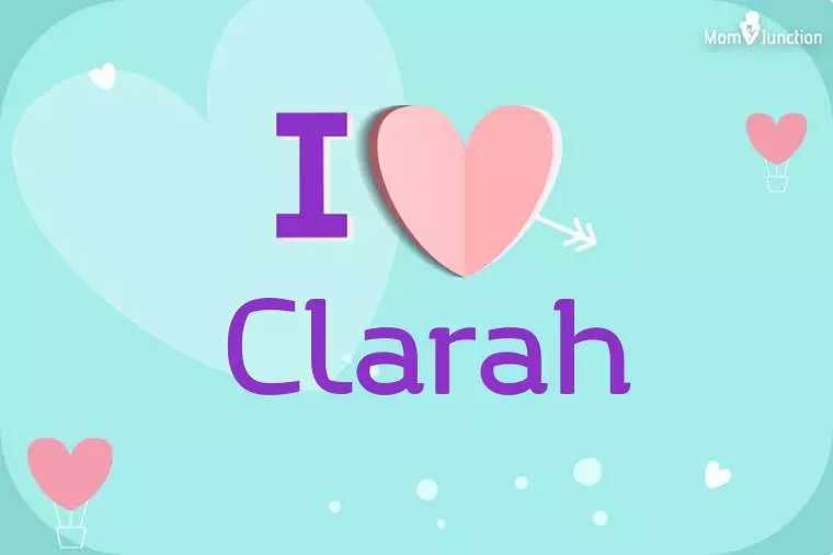 I Love Clarah Wallpaper