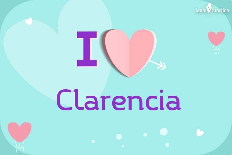 I Love Clarencia Wallpaper
