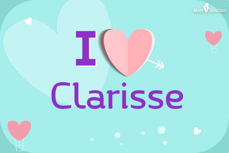 I Love Clarisse Wallpaper