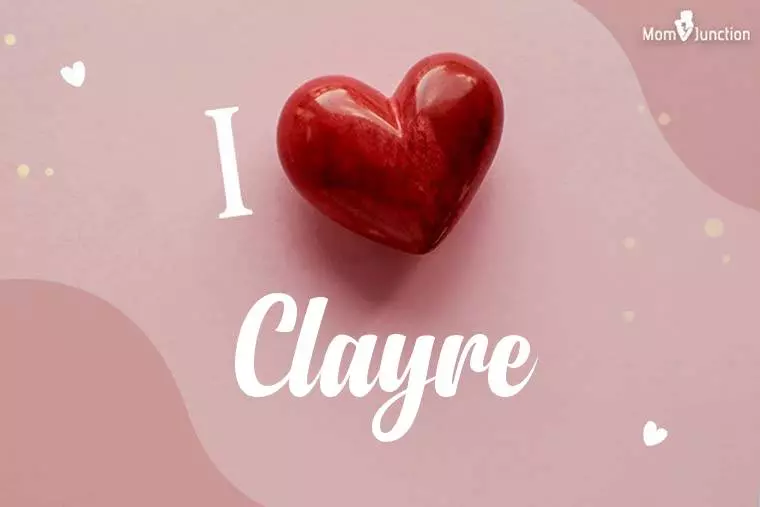 I Love Clayre Wallpaper