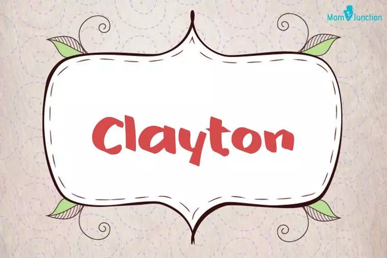 Clayton Name Meaning, Origin, History, And Popularity