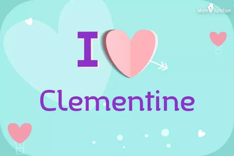 I Love Clementine Wallpaper