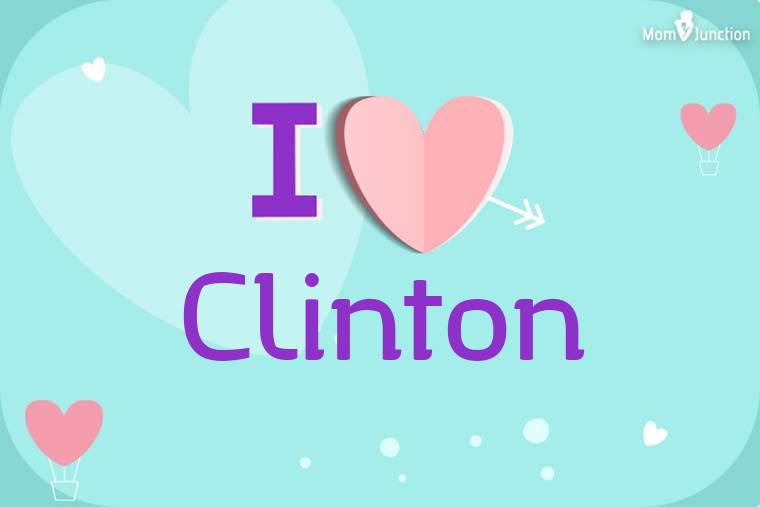 I Love Clinton Wallpaper