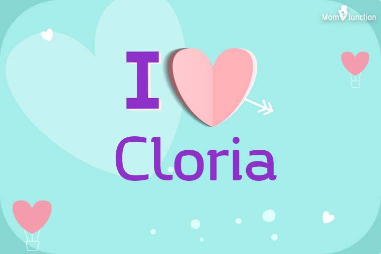 I Love Cloria Wallpaper