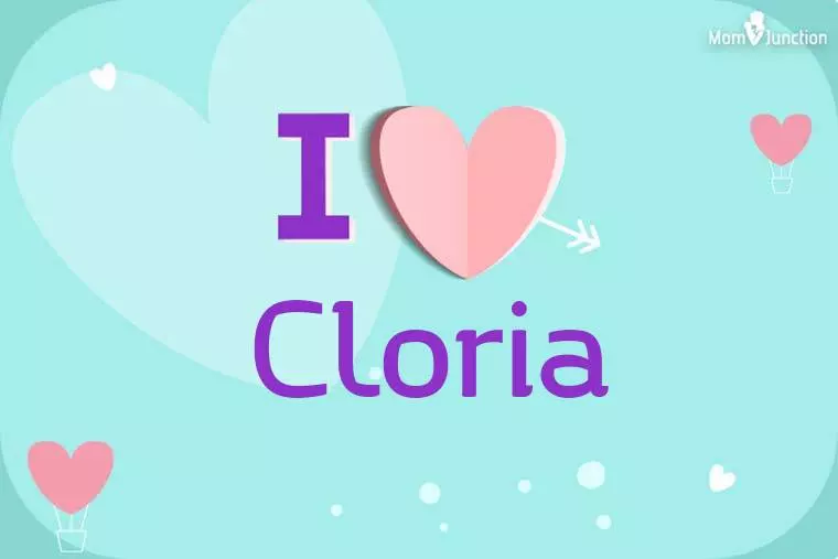 I Love Cloria Wallpaper