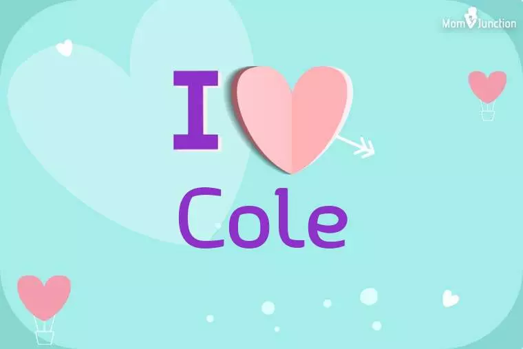 I Love Cole Wallpaper