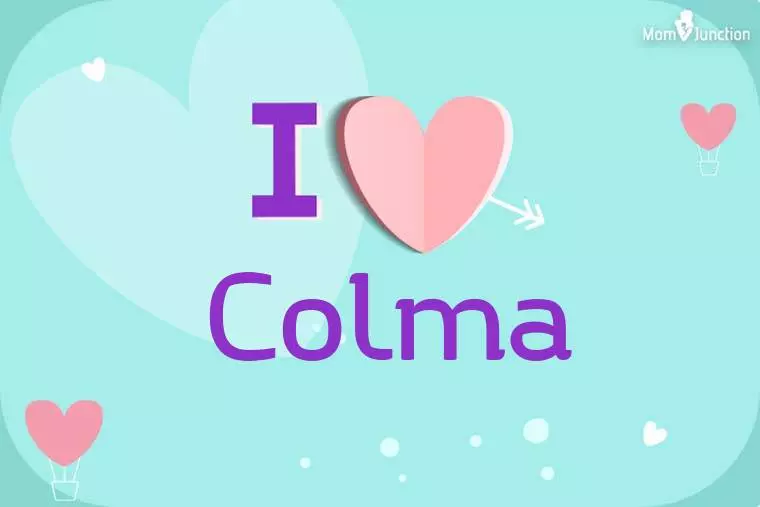 I Love Colma Wallpaper