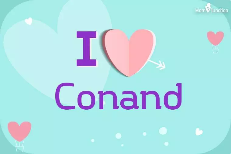 I Love Conand Wallpaper