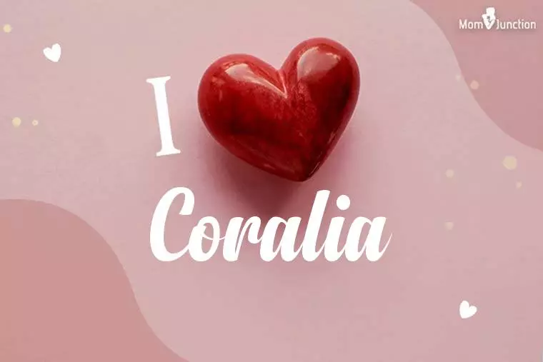 I Love Coralia Wallpaper