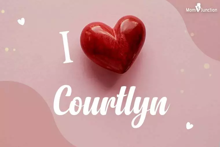 I Love Courtlyn Wallpaper